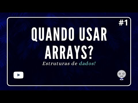 O que é um ARRAY? - Estruturas de Dados ep. 01