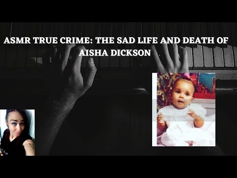 True Crime: The Tragic Life And Death Of Aisha Dickson