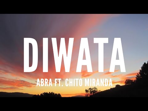Diwata - Abra ft. Chito Miranda [Lyrics]