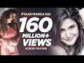 PYAAR MANGA HAI Video Song Zareen Khan Ali Fazal Armaan Malik Neeti Mohan Latest Hindi Song