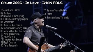 Download lagu Full Album 2005 - In Love - Iwan Fals mp3