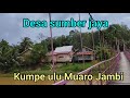 Desa Sumber Jaya Kumpe Ulu Muaro Jambi
