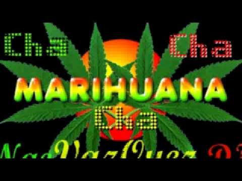 Nae Vazquez Dj - Marihuana Cha Cha