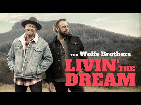The Wolfe Brothers - Livin' The Dream (Official Lyric Video)