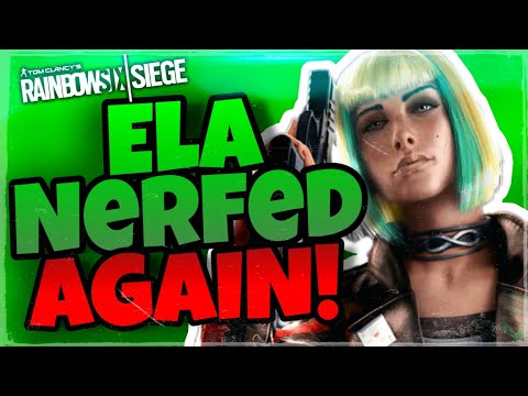 Ela is being nerfed.... again. (Rainbow Six Siege)