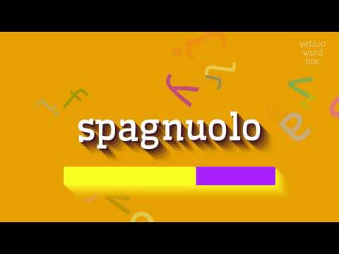 SPAGNUOLO - HOW TO SAY SPAGNUOLO?