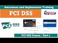 WHAT IS PCI-DSS? | AWARENESS AND IMPLEMENTER TRAINING | PART 1 | FULL  ..