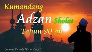 Download lagu Kumandang Adzan Sholat tahun 90 an mp3