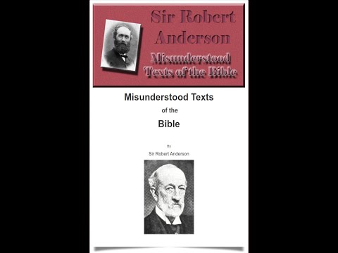 Misunderstood Texts of the Bible by Sir Robert Anderson. Chapter 9