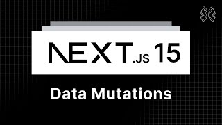 Next.js 15 Tutorial - 73 - Data Mutations