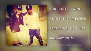 Justin Bieber   Intertwine feat  Lil Twist