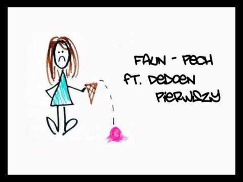 Faun - Pech (ft. Dedoen, Pierwszy)