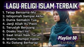 Download lagu Istiqomah Sampai Akhir - Lagu Religi Islam Terbaik - Playlist 50 - EM Religi mp3