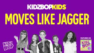 KIDZ BOP Kids - Moves Like Jagger (KIDZ BOP 21)