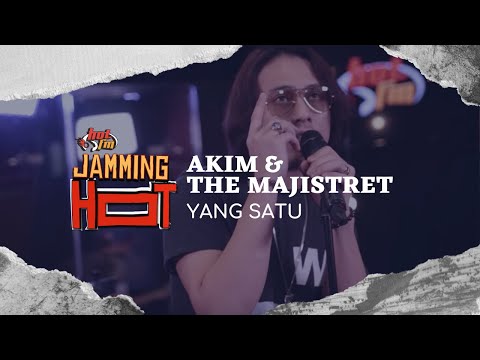 #JammingHot : Akim & The Majistret - Yang Satu
