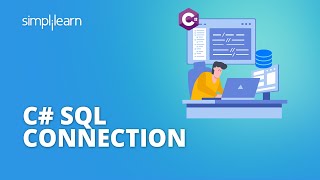 למד SQL Connection ל-C# | חיבור מסד נתונים ב-C# | מדריך C# למתחילים | Simplilearn