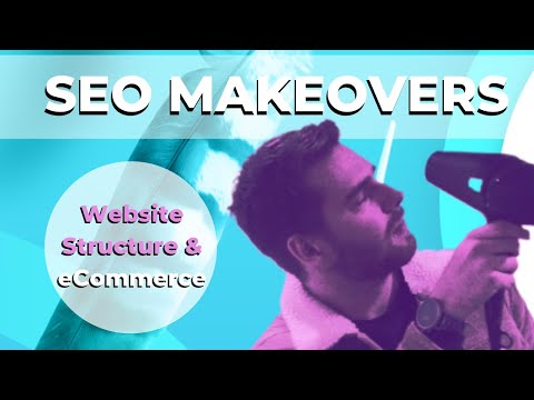 SEO Makeover: Website Structure Ecommerce