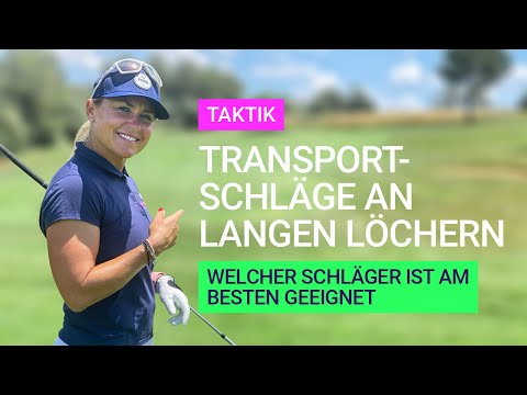 Taktik - Transportschläge an langen Löchern: welcher Schläger ist am besten geeignet