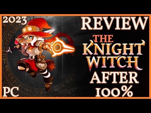 The Knight Witch - Review after 100% - Bullethell Metroidvania - My Fair Review [PC] [2023]