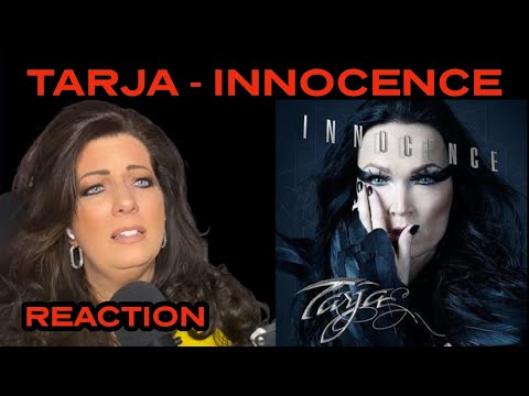 TARJA -INNOCENCE -REACTION VIDEO