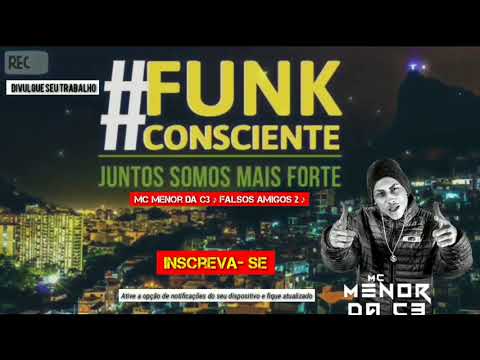 MC Menor da C3 ♪ Falsos Amigos 2 ♪ Lançamento 2019