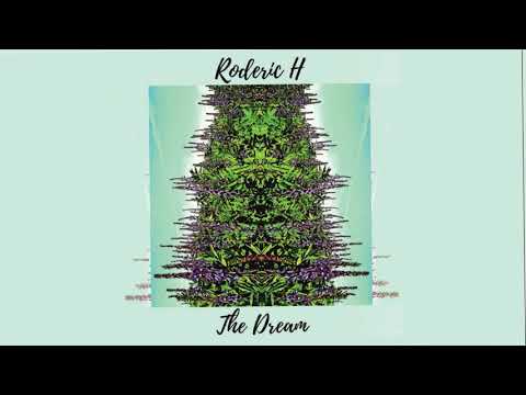 Roderic H - The Dream