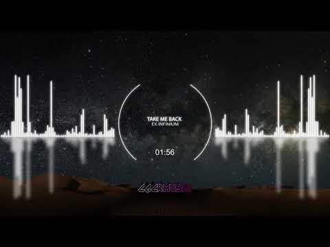 Ex Infinium - Take me back (Hardstyle)