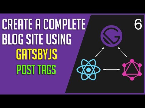 Create a GatsbyJS Blog #6 - Post Tags