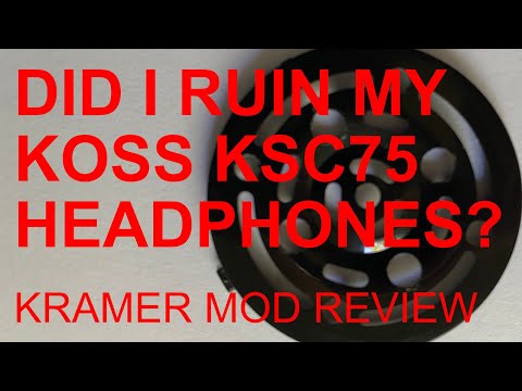 Did I Ruin My Beloved Koss KSC75 Headphones? Kramer Mod Review