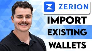 How To Import Existing Wallets Into Zerion [2026 Guide]