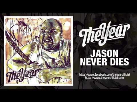 The Year - Jason Never Dies (Album Stream)