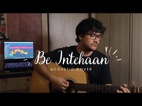 Be Intehaan (Acoustic Cover) | Race 2 | Rhythm | Atif Aslam | Pritam