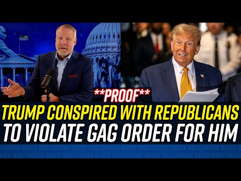 Sloppy Donald Trump BUSTED CONSPIRING w/ CONGRESSMEN to Violate Gag Order!!!