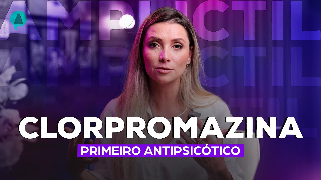 Benefícios e Efeitos colaterais do Amplictil (Clorpromazina )