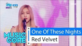 [HOT] Red Velvet - One Of These Nights, 레드벨벳 - 7월7일 Show Music core 20160326