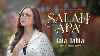 Download lagu Tata Talita - Salah Apa mp3 Download lagu Tata Talita - Salah Apa mp3