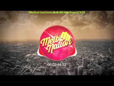 Missy Elliot - Lose Control (BimBo & El Matex 'Smash-Up' 2k15)