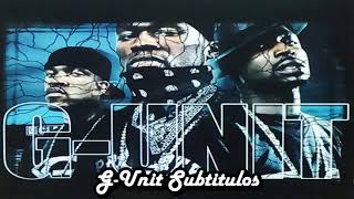 G-Unit - G’d Up (Subtitulada En Español)