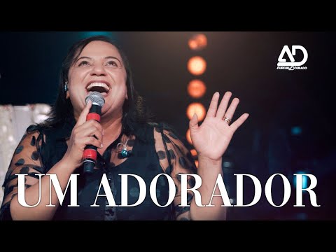Aurelina Dourado - Um Adorador + Espontâneo (Clipe Oficial)