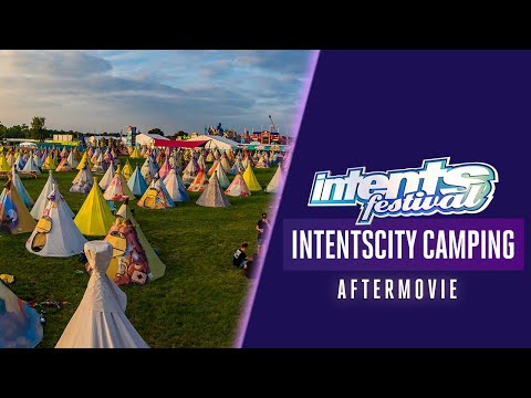 IntentsCity 2022 - Aftermovie - The festival campsite of Intents Festival