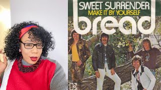 BREAD  - SWEET SURRENDER | REACTION