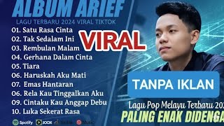 Download lagu Album Arief Terbaru 2024 | Lagu Pop Melayu Viral TikTok | Full Album Tanpa Iklan mp3