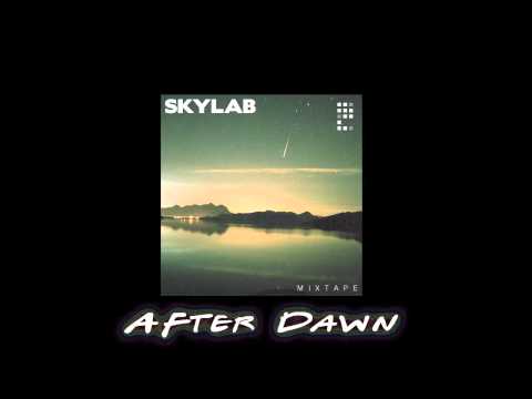 After Dawn mixtape by Skylab
