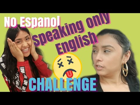 SPEAKING ONLY ENGLISH FOR 24 HOURS CHALLENGE