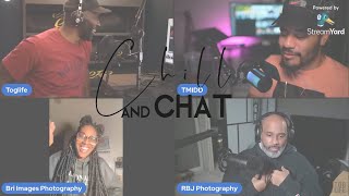 Chill & Chat *LIVE* with @TMIDD , RBJ Photography , and Bri Images Photography