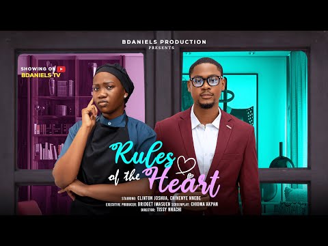 RULES OF THE HEART - CLINTON JOSHUA, CHINENYE NNEBE  - Nigerian Movies 2025 latest full movies