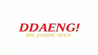 Download lagu BTS (RM, J-HOPE, SUGA) - 땡 DDAENG (INDO LIRIK) mp3 Download lagu BTS (RM, J-HOPE, SUGA) - 땡 DDAENG (INDO LIRIK) mp3