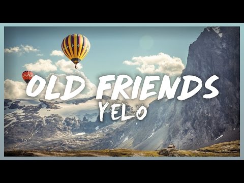 Yelo - Old Friends