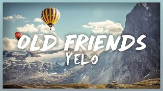Yelo - Old Friends