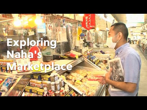 Exploring Naha's Marketplace